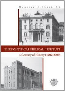 Copertina di 'The Pontifical Biblical Institute. A century history (1909-2009)'
