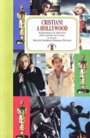 Cristiani a Hollywood - Spencer Lewerenz, Nicolosi Barbara