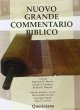 Nuovo grande commentario biblico - Raymond E. Brown , Joseph A. Fitzmyer , Roland E. Murphy