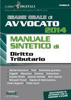 Esame di Avvocato 2014 Manuale sintetico di Diritto Tributario - Redazioni Edizioni Simone