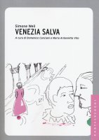 Venezia salva - Weil Simone