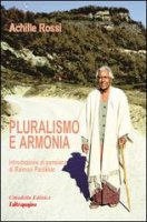 Pluralismo e armonia - Achille Rossi