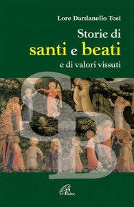 Copertina di 'Storie di santi e beati e di valori vissuti'