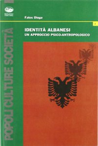 Copertina di 'Identit albanesi. Un approccio psico-antropologico'