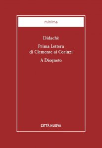Copertina di 'Didach Prima lettera di Clemente ai Corinzi A Diogneto'