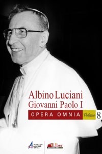 Copertina di 'Opera omnia [vol_8] / Venezia, 1977 - 1978. Discorsi, scritti, articoli'