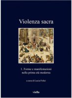 Violenza sacra vol.1 - L. Felici