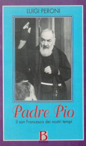 Copertina di 'Padre Pio. Il san Francesco dei nostri tempi'