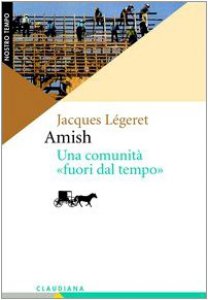 Copertina di 'Amish, una comunit fuori dal tempo'