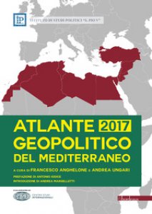 Copertina di 'Atlante geopolitico del Mediterraneo 2017'
