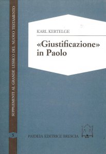 Copertina di 'Giustificazione in Paolo. Studi sulla struttura e sul significato del concetto paolino di giustificazione'