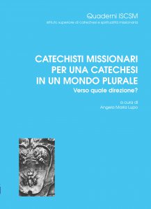 Copertina di 'Catechisti missionari per una catechesi in un mondo plurale'