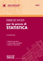 Esercizi svolti per la prova di Statistica - Redazioni Edizioni Simone