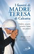 I fioretti di madre Teresa di Calcutta - Jos L. Gonzlez Balado