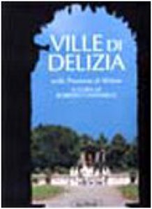 Copertina di 'Ville di delizia nella provincia di Milano'