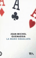 La mano sbagliata - Guenassia Jean-Michel