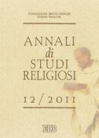 Annali di studi religiosi (2011) - Fondazione Bruno Kessler - Scienze religiose