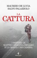 La Cattura - Maurizio De Lucia, Salvo Palazzolo