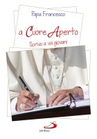 A cuore aperto - Francesco (Jorge Mario Bergoglio)