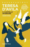 Il castello interiore - Teresa d'Avila