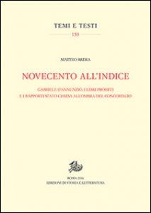 Copertina di 'Novecento all'Indice. Gabriele D'Annunzio, i libri proibiti e i rapporti Stato-Chiesa all'ombra del Concordato'