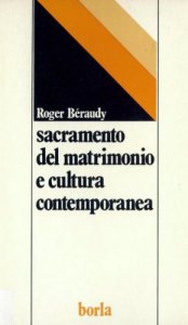 Copertina di 'Sacramento del matrimonio e cultura contemporanea'