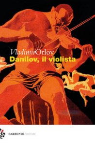 Copertina di 'Danilov, il violista'