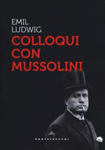 Copertina di 'Colloqui con Mussolini'