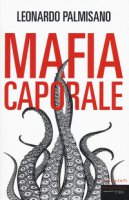 Mafia caporale - Palmisano Leonardo
