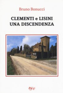 Copertina di 'Clementi e Lisini: una discendenza'