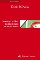 Lessico di politica internazionale contemporanea - Ennio Di Nolfo