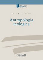 Antropologia teologica - Luis F. Ladaria