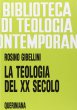 La teologia del XX secolo (BTC 069) - Gibellini Rosino