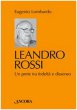 Leandro Rossi. Un prete tra fedelt e dissenso - Eugenio Lombardo