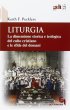 Liturgia. La dimensione storica e teologica del culto cristiano e le sfide del domani - Pecklers Keith F.