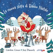 La nuova slitta di Babbo Natale - Caroline Crowe, Jess Pauwels