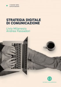 Copertina di 'Strategia digitale di comunicazione'