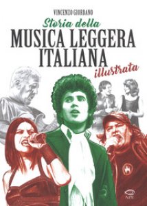 Copertina di 'Storia della musica leggera italiana illustrata'