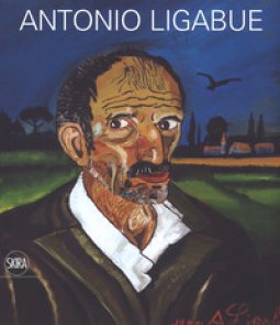 Copertina di 'Antonio Ligabue. Ediz. a colori'