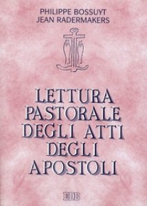Copertina di 'Lettura pastorale degli Atti degli Apostoli'