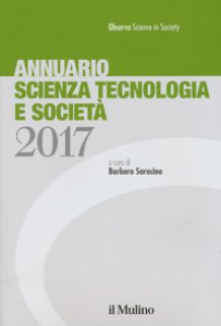 Copertina di 'Annuario scienza tecnologia e societ (2017)'