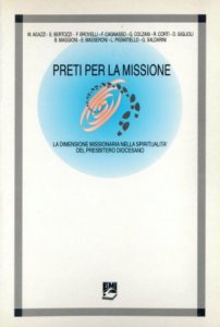 Copertina di 'Preti per la missione. La dimensione missionaria nella spiritualità del presbitero diocesano'