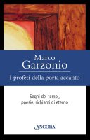 I profeti della porta accanto - Marco Garzonio