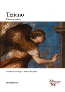 Copertina di 'Tiziano. L'Annunciazione'