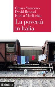 Copertina di 'La povertà in Italia. Soggetti, meccanismi, politiche'