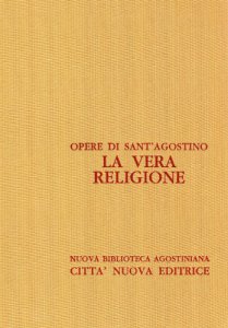 Copertina di 'Opera omnia vol. VI/1 - La vera religione'