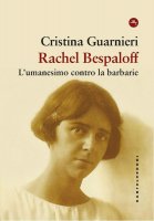 Rachel Bespaloff - Cristina Guarnieri