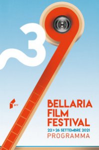Copertina di 'Bellaria Film Festival. 22-26 settembre 2021'