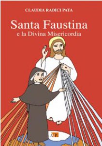 Copertina di 'Santa Faustina e la divina misericordia'