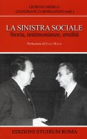 La sinistra sociale - Giorgio Merlo, Gianfranco Morgando